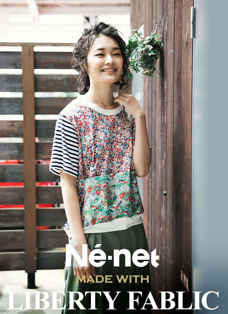 Né-net MADE WITH LIBERTY FABRIC | NEWS ニュース | A-net